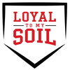 Loyal to my Soil 